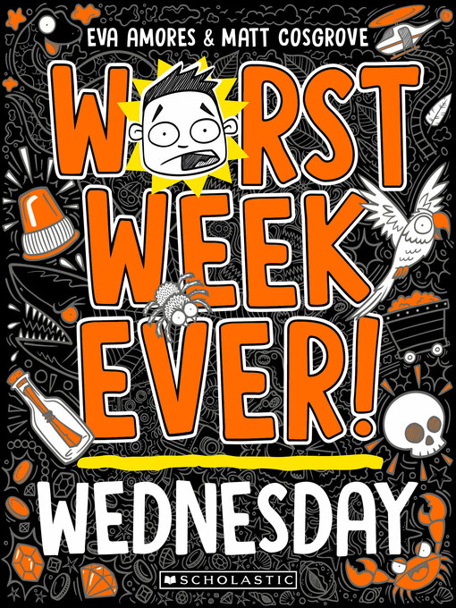 Title details for Worst Week Ever! Wednesday by Eva Amores - Wait list